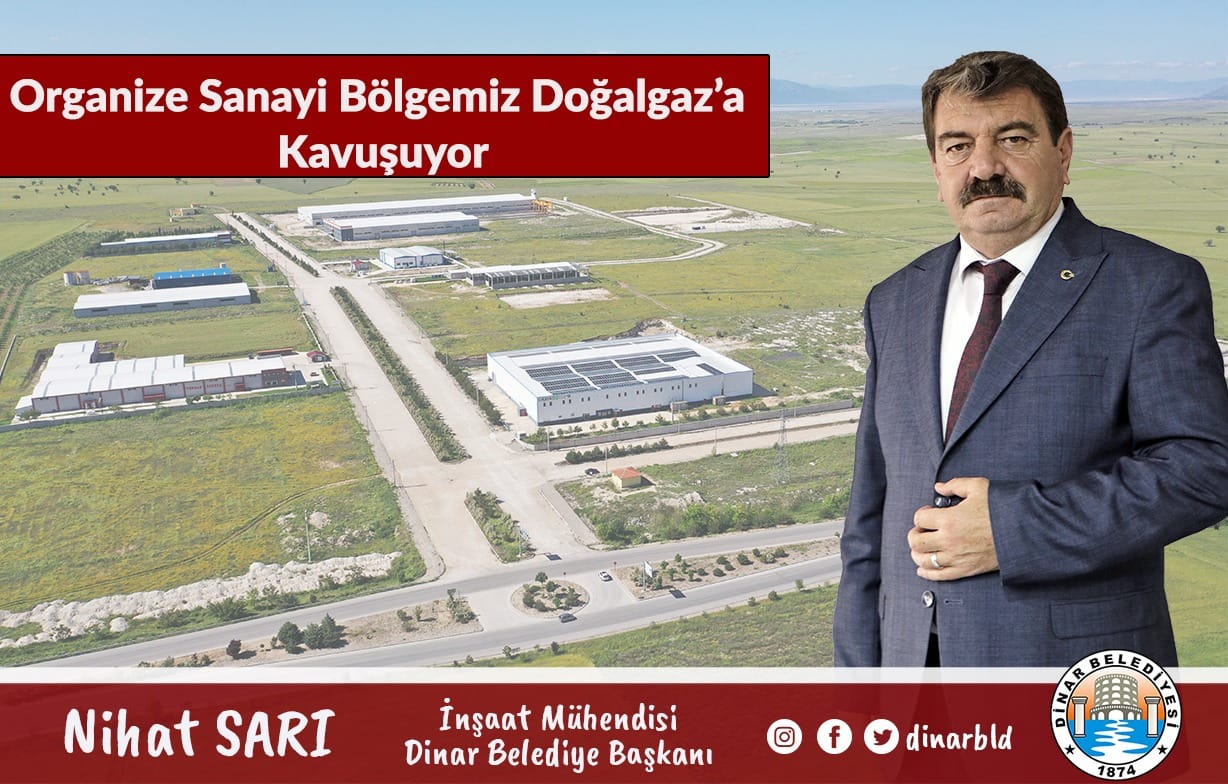 Dinar Organize Sanayi Bölgesi'nde Doğalgaz Yatırımı Başlıyor