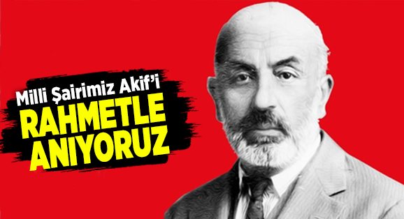 Milli Şair Mehmet Akif Ersoy'un Vefatı Anıldı